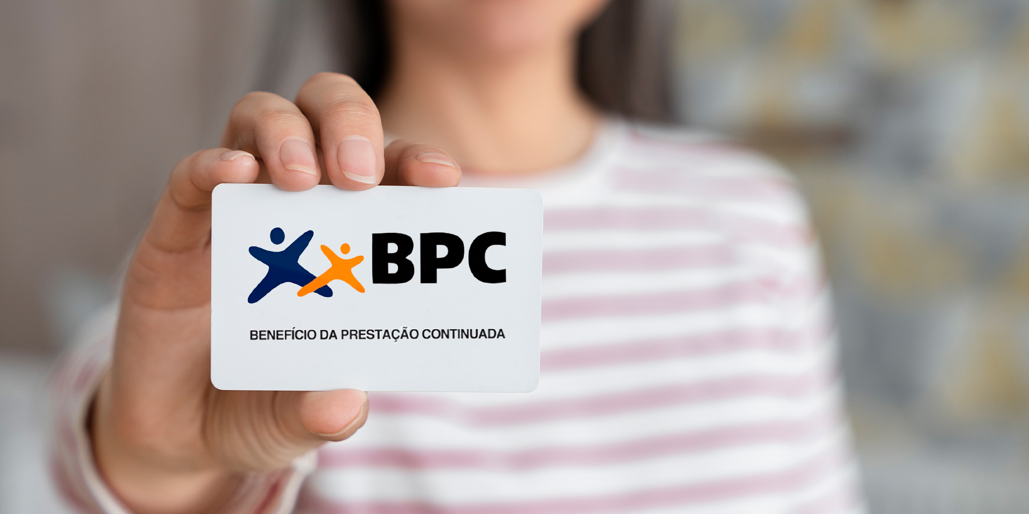 Benefício de Prestação Continuada (BPC)